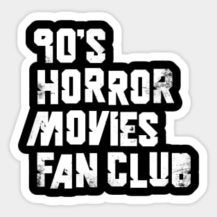 90s Horror Movies Fan Club Sticker